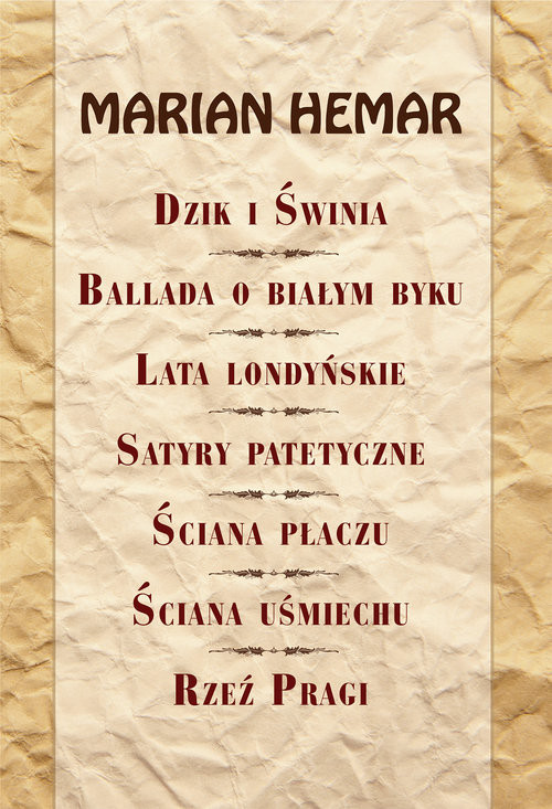 okładka Dzik i świnia Ballada o białym byku Lata londyńskie Satyry patetyczne Ściana płaczu Ściana uśmiechu Rzeź Pragi książka | Hemar Marian