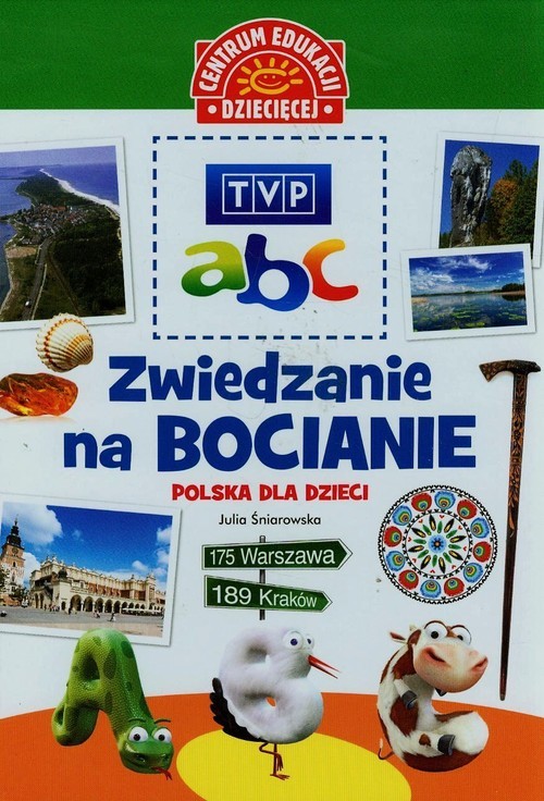 okładka TVP abc Zwiedzanie na bocianie Polska dla dzieci książka | Śniarowska Julia