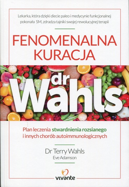 okładka Fenomenalna kuracja dr Wahls książka | Terry Wahls, Eve Adamson