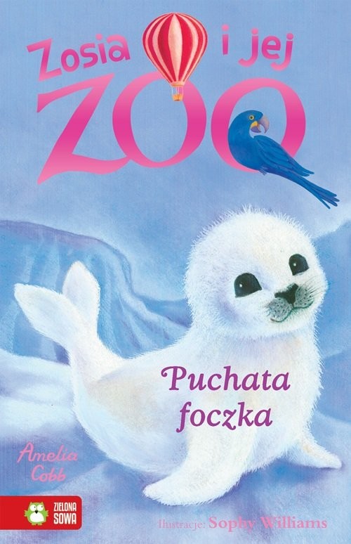 okładka Zosia i jej zoo Puchata Foczka książka | Amelia Cobb