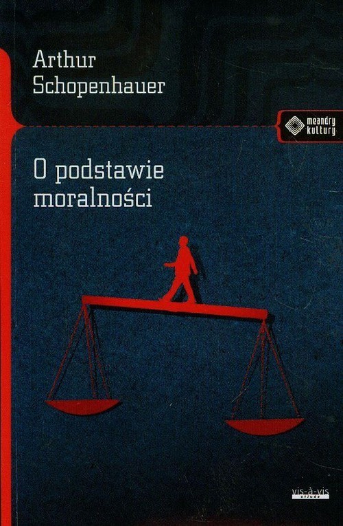 okładka O podstawie moralności książka | Arthur Schopenhauer