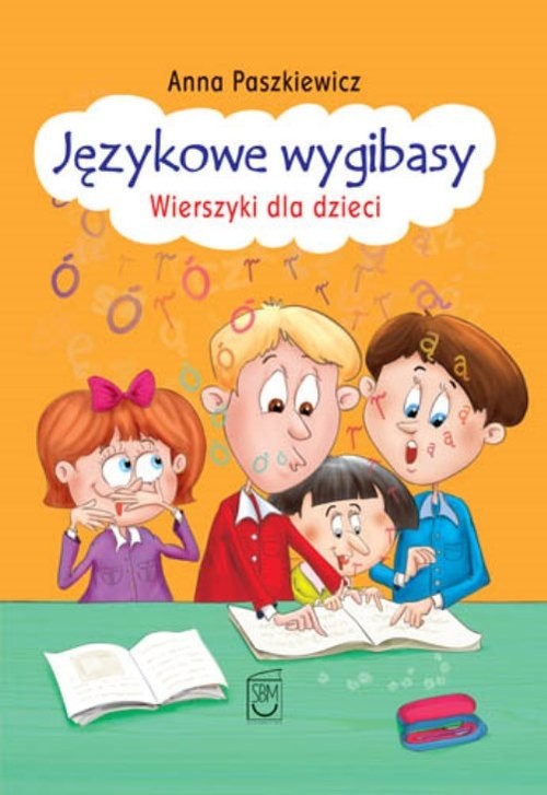 okładka Językowe wygibasy Wierszyki dla dzieci książka | Anna Paszkiewicz