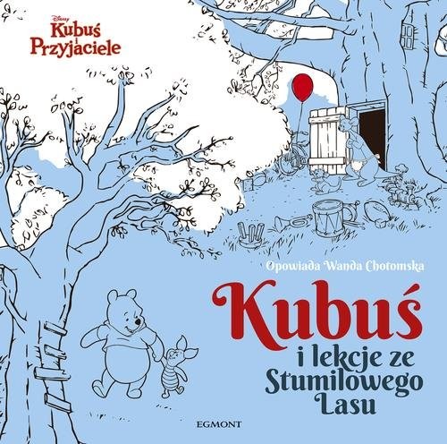 okładka Kubuś i lekcje ze Stumilowego Lasu Kubuś i Przyjaciele książka