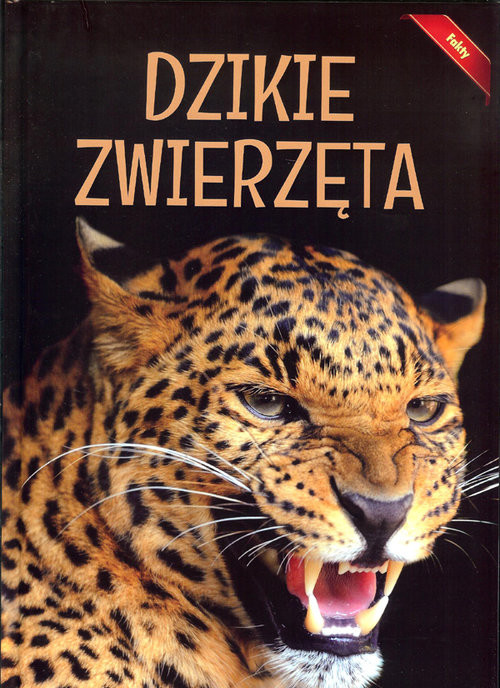 okładka Encyklopedia Dzikie Zwierzęta Fakty książka