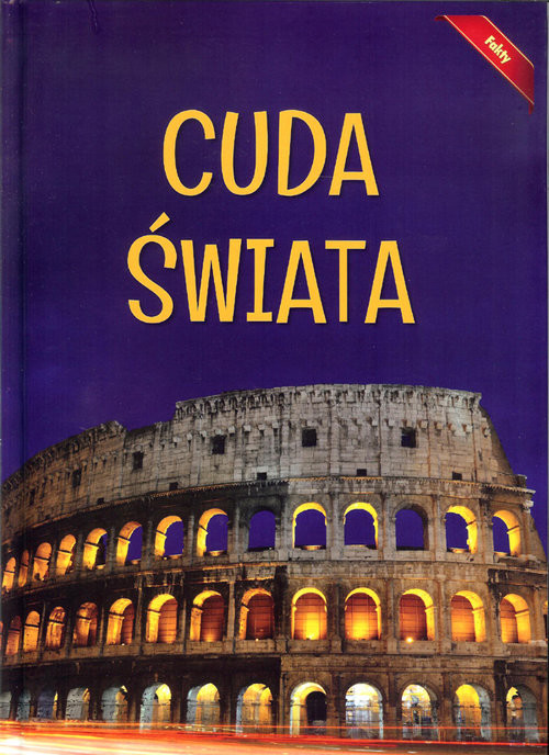 okładka Encyklopedia Fakty Cuda świata książka