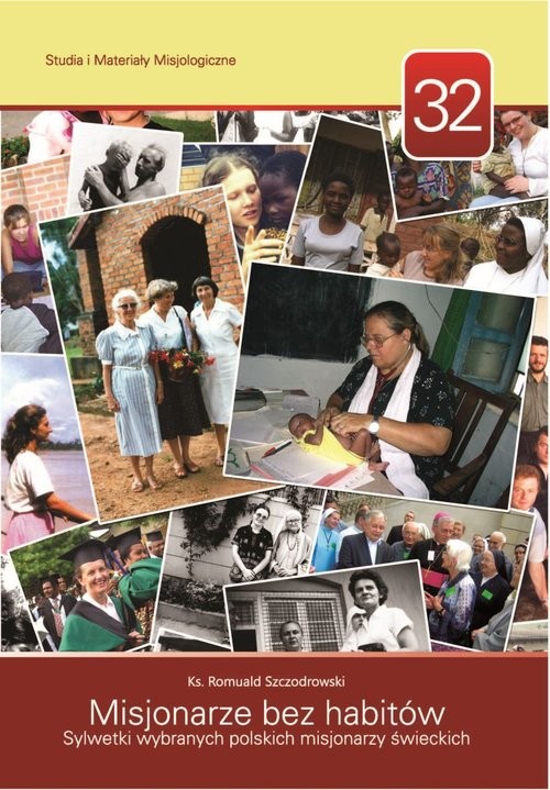 okładka Misjonarze bez habitów Sylwetki wybranych polskich misjonarzy świeckich książka | Szczodrowski Romuald