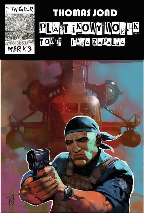 okładka Plastikowy worek Tom 1 Iskra zapalna książka | Joad Thomas