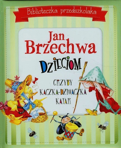 okładka Biblioteczka przedszkolaka Jan Brzechwa dzieciom książka | Jan Brzechwa