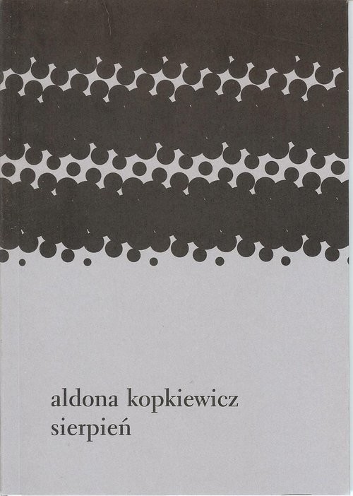 okładka Sierpień książka | Aldona Kopkiewicz