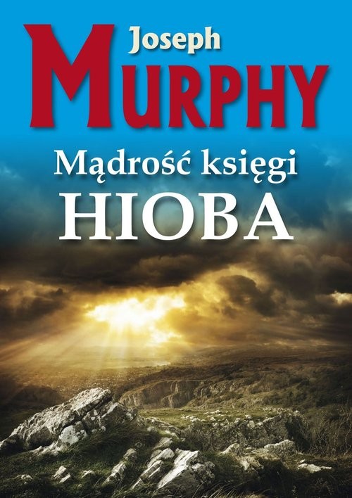 okładka Mądrość księgi Hioba Żyj bez napięć książka | Joseph Murphy