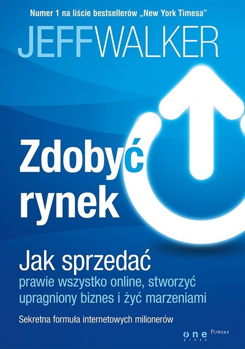 okładka Zdobyć rynek Jak sprzedać prawie wszystko online stworzyć upragniony biznes i żyć marzeniami książka | Walker Jeff