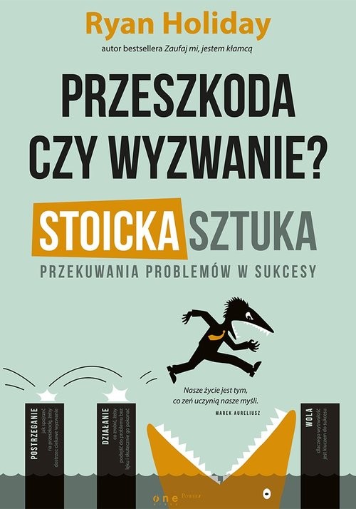 okładka Przeszkoda czy wyzwanie? Stoicka sztuka przekuwania problemów w sukcesy książka | Holiday Ryan