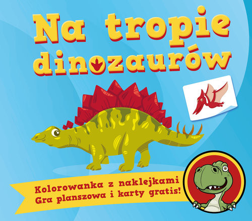 okładka Na tropie dinozaurów książka | Sabljak Agnieszka Kochanowska