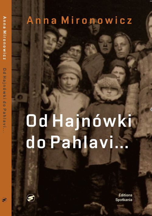 okładka Od Hajnówki do Pahlavi... książka | Anna Mironowicz