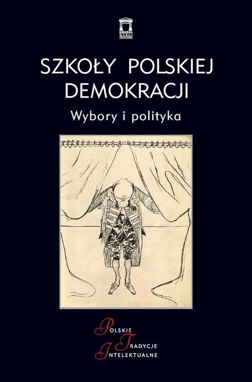 okładka Szkoły polskiej demokracji Wybory i polityka książka
