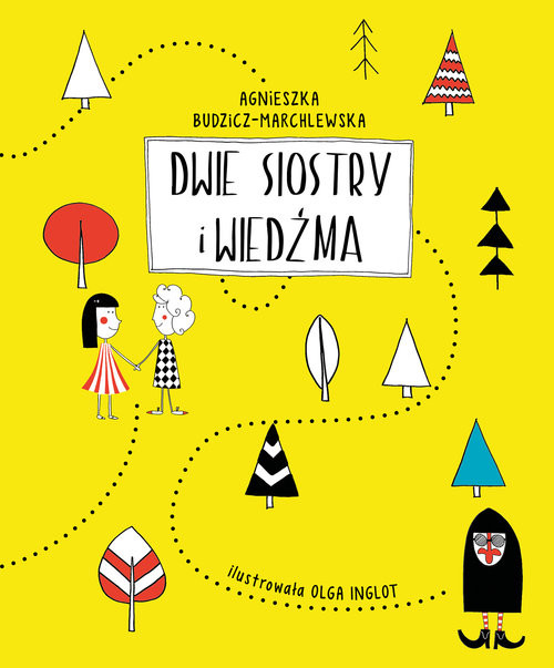 okładka Dwie siostry i wiedźma książka | Agnieszka Budzicz-Marchlewska