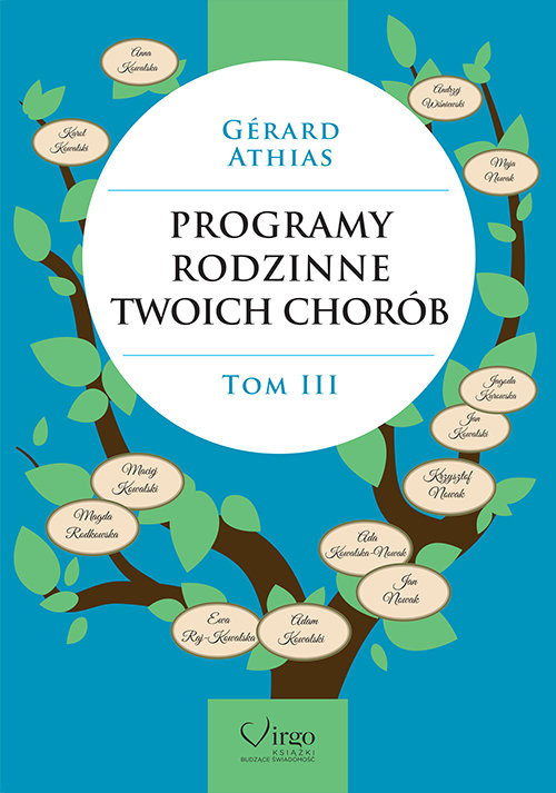 okładka Programy Rodzinne Twoich Chorób Tom 3 książka | Athias Gerard