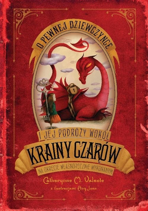 okładka O pewnej dziewczynce i jej podróży wokół Krainy Czarów na okręcie własnoręcznie wykonanym książka | Catherynne M. Valente