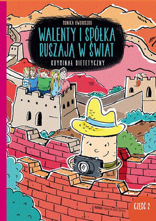 okładka Walenty i spółka ruszają w świat Oworuszko Monika książka | Oworuszko Monika