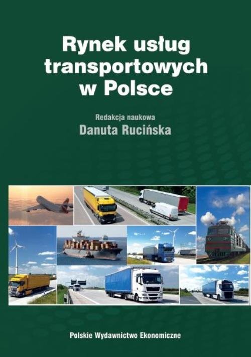 okładka Rynek usług transportowych w Polsce Teoria i praktyka książka | Rucińska Danuta
