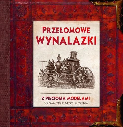 okładka Przełomowe wynalazki z pięcioma modelami do samodzielnego złożenia książka