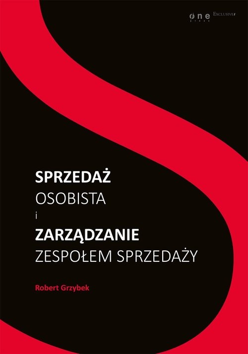 okładka Sprzedaż osobista i zarządzanie zespołem sprzedaży książka | Robert Grzybek