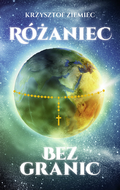 okładka Różaniec bez granic Medialne emocje wokół akcji modlitewnej książka | Krzysztof Ziemiec