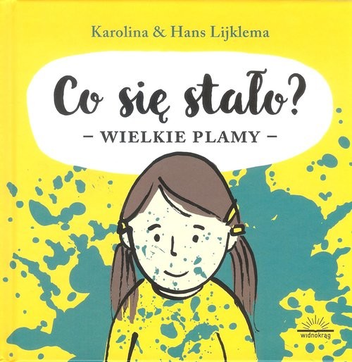 okładka Co się stało? Wielkie plamy książka | Karolina Lijklema, Hans Lijklema