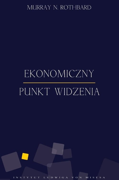 okładka Ekonomiczny punkt widzenia książka | Murray N. Rothbard