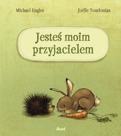 okładka Jesteś moim przyjacielem książka | Engler Michael
