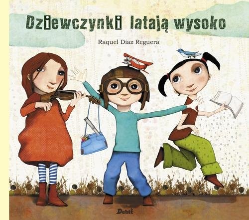 okładka Dziewczynki latają wysoko książka | Raquel Diaz Reguera