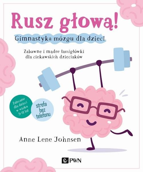 okładka Rusz głową! Gimnastyka mózgu dla dzieci książka | Anne Lene Johnsen
