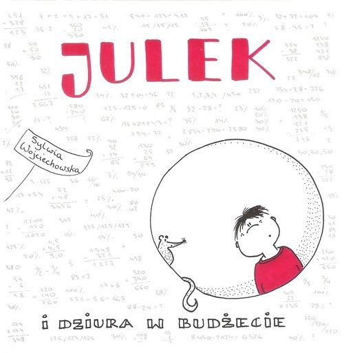 okładka Julek i dziura w budżecie książka | Wojciechowska Sylwia