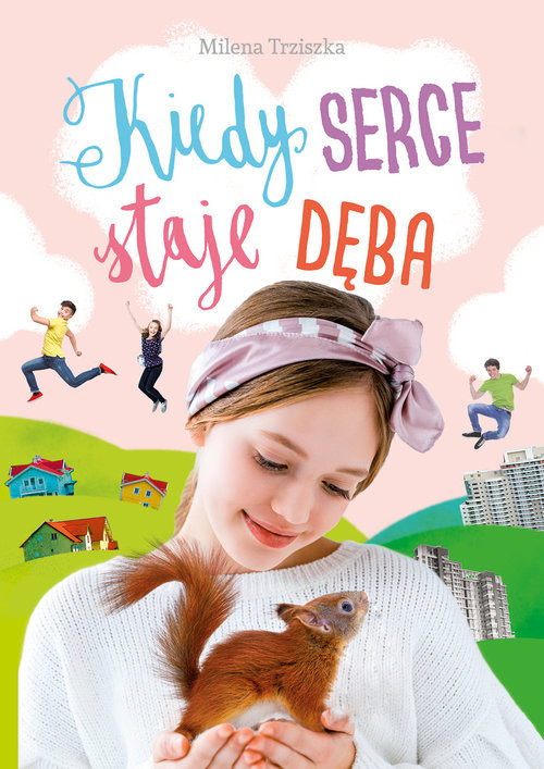 okładka Kiedy serce staje dęba książka | Trziszka Milena