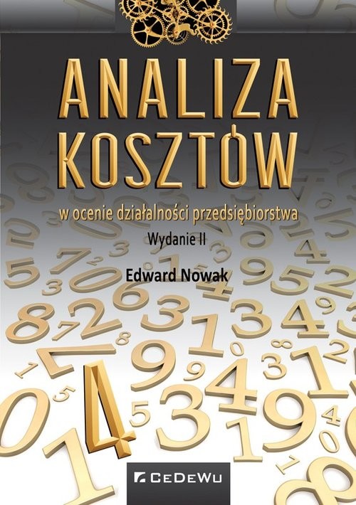 okładka Analiza kosztów w ocenie działalności przedsiębiorstwa książka | Edward Nowak