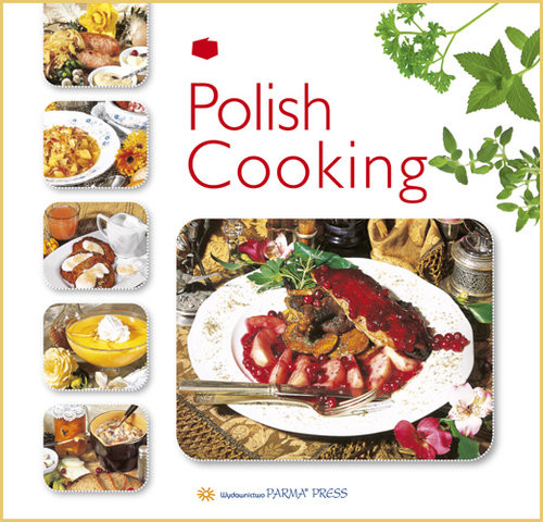 okładka Polish Cooking Kuchnia polska wersja angielska książka | Izabella Byszewska