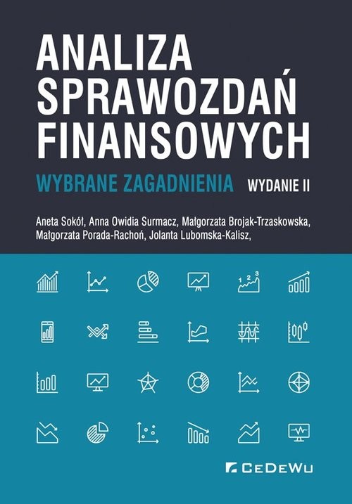 okładka Analiza sprawozdań finansowych Wybrane zagadnienia książka | Aneta Sokół, Anna Owidia Surmacz, Brojak-Trzaskowska Małgorzata, Małgorzata Porada-Rochoń