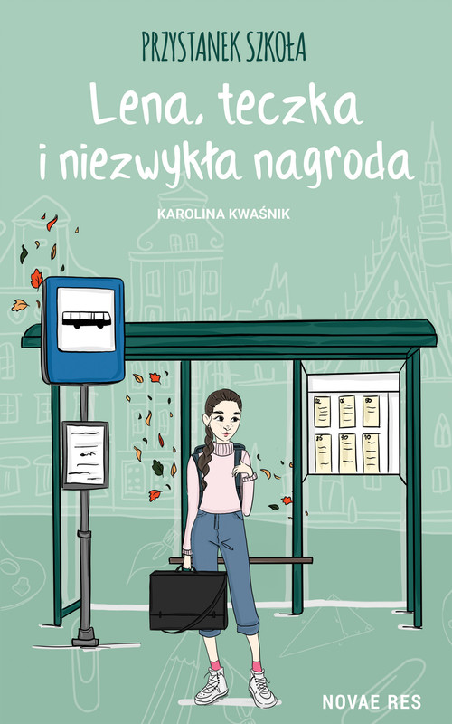 okładka Przystanek szkoła. Lena, teczka i niezwykła nagroda ebook | epub, mobi | Karolina Kwaśnik
