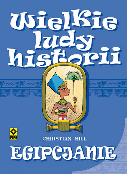 okładka Egipcjanie Wielkie ludy historii książka | Hill Christian