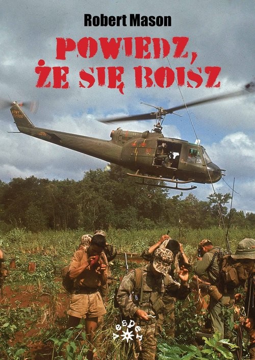 okładka Powiedz, że się boisz książka | Mason Robert