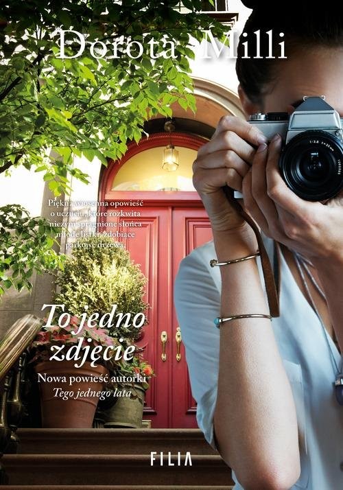 okładka To jedno zdjęcie książka | Dorota Milli