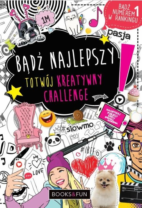 okładka Bądź najlepszy to twój kreatywny challenge książka