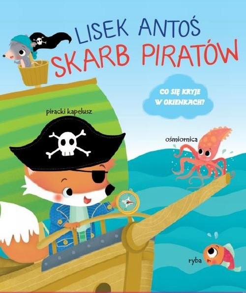 okładka Lisek Antoś Skarb piratów książka