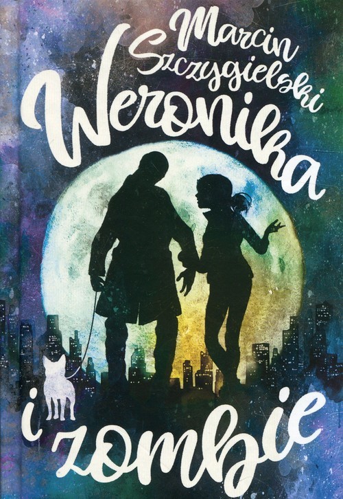 okładka Weronika i zombie książka | Marcin Szczygielski