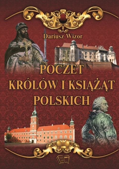 okładka Poczet królów i książąt Polskich książka | Wizor Dariusz