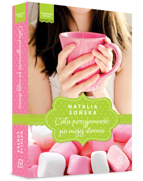 okładka Jagodowa miłość. Tom 1. Cała przyjemność po mojej stronie książka | Natalia Sońska