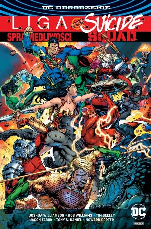 okładka Liga Sprawiedliwości kontra Suicide Squad książka | Joshua Williamson, Tim Seeley, Rob Williams, Jason Fabok, Tony S.Daniel, Howard Porter