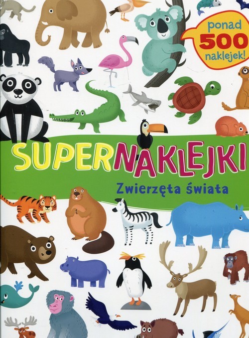 okładka Supernaklejki Zwierzęta świata książka