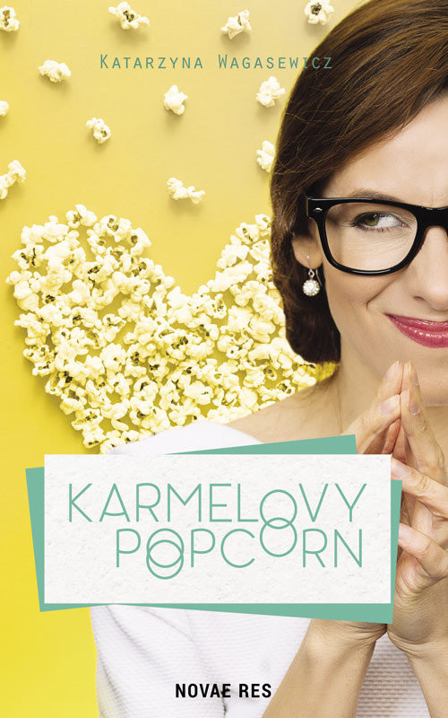 okładka Karmelovy popcorn książka | Wagasewicz Katarzyna