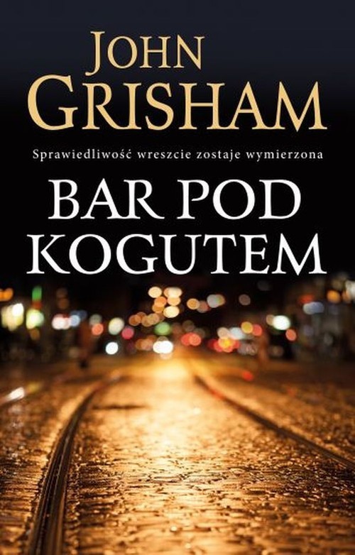 okładka Bar Pod Kogutem książka | John Grisham